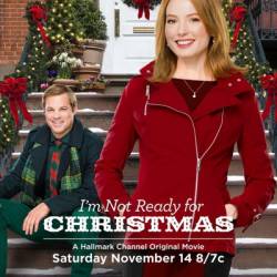    /      / I'm Not Ready for Christmas (2015) HDTVRip   ,    , , , , , 