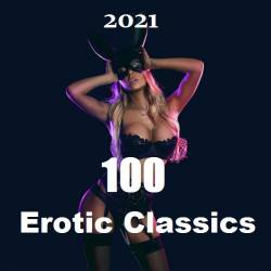 100 Erotic Classics (2021) MP3