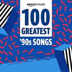 100 Greatest '90s Songs (2021) MP3