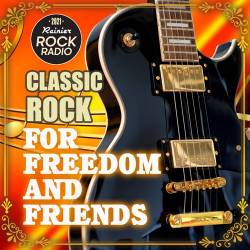 For Freedom And Friends: Rock Classic Compilation (2021) Mp3 - Classic Rock!