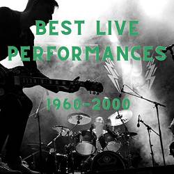 Best Live Performances: 1960-2000 (2021)