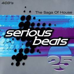 Serious Beats 25 (The Saga Of House) (4CD) (1999) FLAC