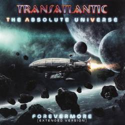 Transatlantic  The Absolute Universe: Forevermore (Extended Version) (2021) FLAC - Progressive rock, symphonic rock!