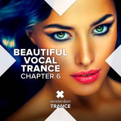 Beautiful Vocal Trance: Chapter 6 (2022)