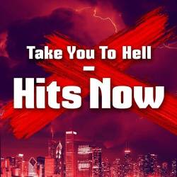 Take You to Hell - Hits Now (2022) - Pop, Rock, RnB, Hip Hop, Rap, Dance