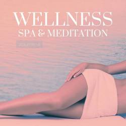 Wellness Spa and Meditation Vol. 4 (2022) AAC - Chillout, Lounge, Ambient, Relax