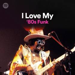 I Love My 80s Funk (2022) - Pop, RnB, Funk