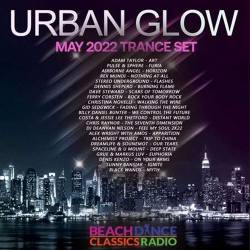 Urban Glow: May Release Trance Set (2022)