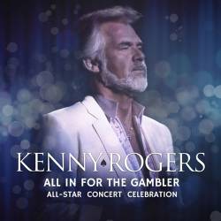 Kenny Rogers: All In For The Gambler  All-Star Concert Celebration (Live) FLAC - Blues, Country, Folk