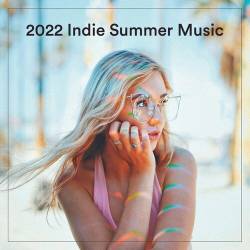 2022 Indie Summer Music (2022) - Pop, Indie