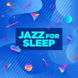 Jazz for Sleep (2022) - Jazz