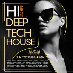 Hi Deep Tech House (2022) - Tech House, Deep House, Electro
