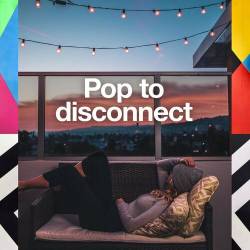 Pop to Disconnect (2022) - Pop