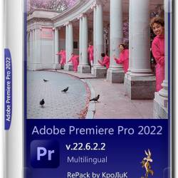 Adobe Premiere Pro 2022 v.22.6.2.2 RePack by KpoJIuK (MULTi/RUS/2022)