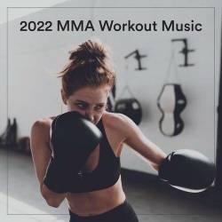 2022 MMA Workout Music (2022) - House, Dance