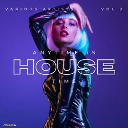 Anytime Is House Time Vol. 2 (2022) - Electronic, House