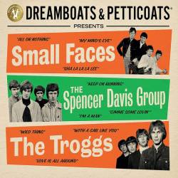 Dreamboats & Petticoats presents... Small Faces, The Spencer Davis Group, The Troggs (2023)