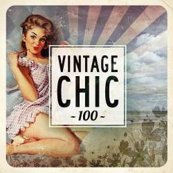 Vintage Chic 100 (FLAC) - Downtempo, Chillout, Lounge, Lo-Fi!