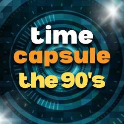 Time Capsule The 90s (2023) - Pop, Rock, RnB, Dance