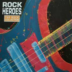 The Rock Collection Rock Heroes (2CD Compilation) (1991) FLAC - Classic Rock, Rock