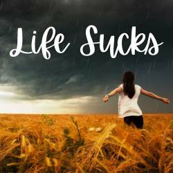 Life Sucks (2023) - Pop, Rock, RnB, Dance