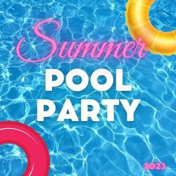 Summer Pool Party 2023 (2023) - Pop, Rock, RnB, Dance