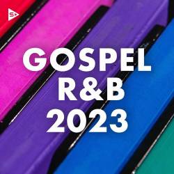 Gospel RnB 2023 (2023) - Gospel, RnB