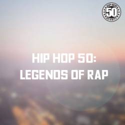 Hip Hop 50 Legends of Rap (2023) - Rap, Hip Hop