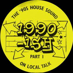 The 90S House Sound On Local Talk Pt. 1 (2023) FLAC - Funky, Club House