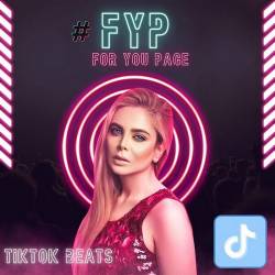 FYP - For You Page - TikTok Beats (2023) - Pop, Dance, Rock, Soul, RnB