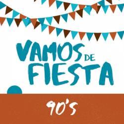 Vamos de Fiesta 90s (2023) - Pop, Rock