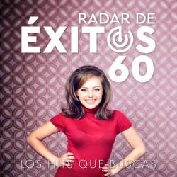 Radar De Exitos 60 - Los Hits Que Buscas (2023) - Retro, Pop, Rock