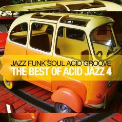 The Best Of Acid Jazz Vol. 4 (2023) FLAC - Jazz, Funk, Acid Jazz