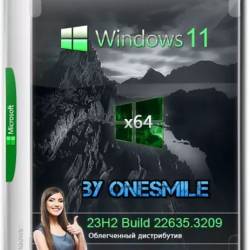 Windows 11 23H2 x64  by OneSmiLe (22635.3209) (Ru/2024)