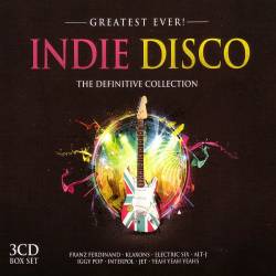 Greatest Ever - Indie Disco (Box Set 3CD) Mp3 - Rock, Indie Disco!