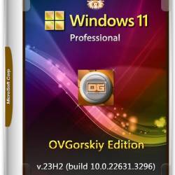 Windows 11 Professional VL x64 23H2 RU by OVGorskiy 03.2024 (Ru/2024)