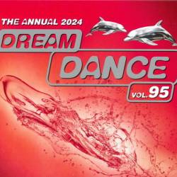 Dream Dance Vol. 95 The Annual 2024 (3CD) (2024) FLAC - Dance, Eurodance, Electronic, Trance, Dream House