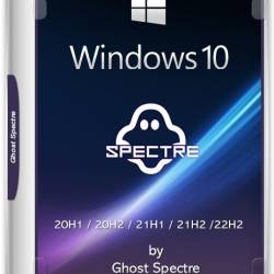 Windows 10 PRO AIO 20H1 / 20H2 / 21H1 / 21H2 /22H2 by Ghost Spectre 1904X.4291 x64 (En/2024)