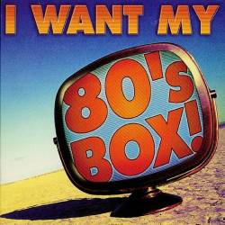 I Want My 80s Box! (3CD) (2001) FLAC - Pop, Rock