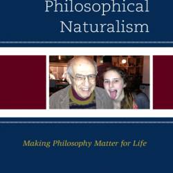 Hilary Putnam's Philosophical Naturalism: Making Philosophy Matter for Life - Mass...