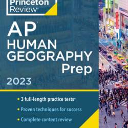 Princeton Review AP Human Geography Prep, 15th Edition: 3 Practice Tests   Complet...