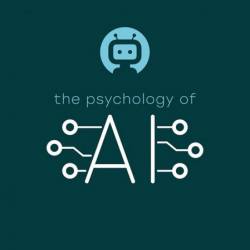 The Psychology of Artificial Intelligence - Tony Prescott
