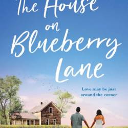 The House on Blueberry Lane: A Novel - Brenda Jackson