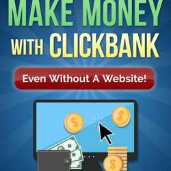 How to Make Money with Clickbank - Kc Tan