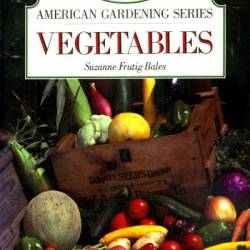The Vegetable Gardener's Bible, : Discover Ed's High-Yield W-O-R-D System for All North American Gardening Regions: Wide Rows