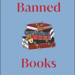 Banned Books: The World's Most Controversial Books, Past and Present - DK