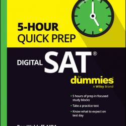 Digital SAT 5-Hour Quick Prep For Dummies - Ron Woldoff