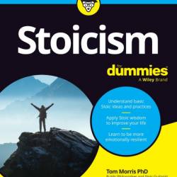 Stoicism For Dummies - Tom Morris