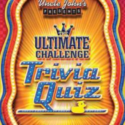 Uncle John's Presents the Ultimate Challenge Trivia Quiz - Bathroom Readers' Institute