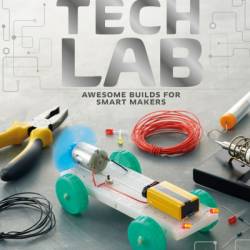 Tech Lab: Awesome Builds for Smart Makers - Jack Challoner